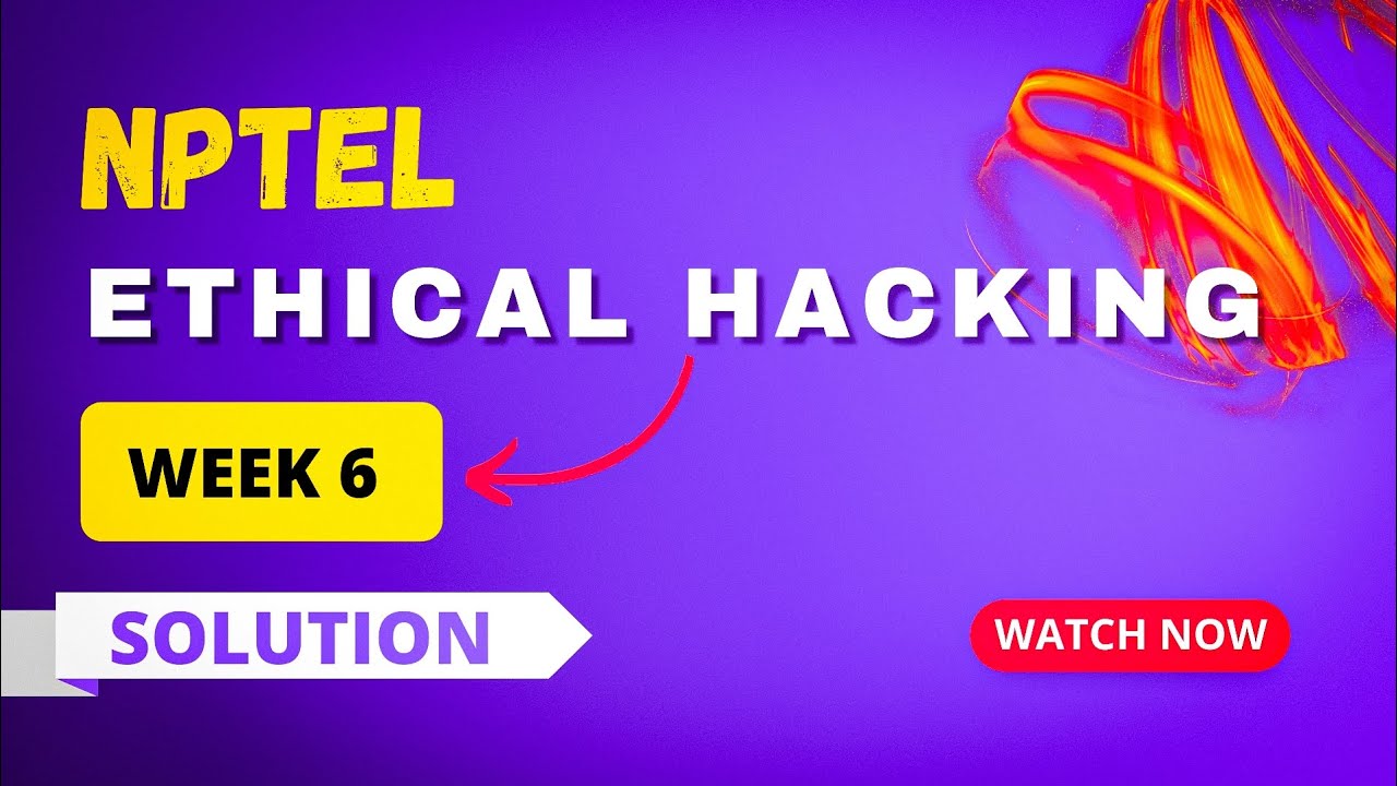 NPTEL Ethical Hacking Assignment 6 Answers 2023 SIKSHAPATH NPTEL Ethical Hacking Assignment 6 Answers 2023