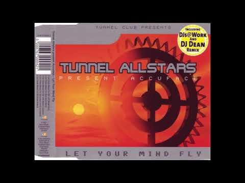 Tunnel Allstars Presents Accuface  - Let Your Mind Fly (DJ Dean Remix)