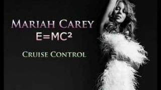 Cruise Control - E=MC² - Mariah Carey (HQ)