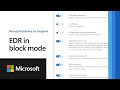 EDR in block mode | Microsoft Defender for Endpoint