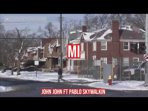 John John ft PABLO SKYWALKIN x MI