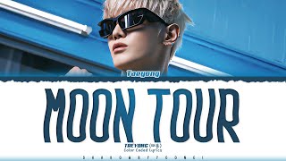 Download lagu TAEYONG 'MOON TOUR' Lyrics (태용 MOON TOUR 가사) [Color Coded Han_Rom_Eng] | ShadowByYoongi mp3