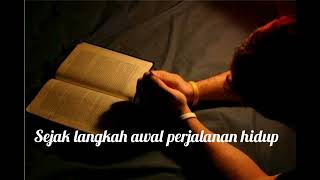 Download lagu sejak awal langkah perjanan hidup mp3