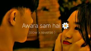 Download lagu awara sam hai 😇(slow x reverse)song. mp3