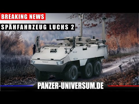 The German Armed Forces (Bundeswehr) will receive 274 new "Luchs 2" armored reconnaissance vehicl...