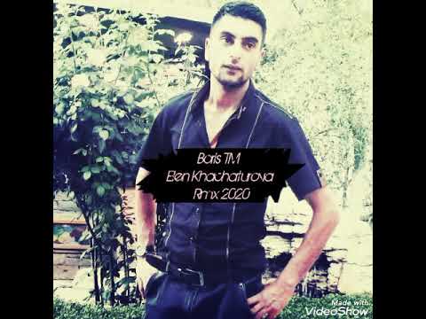 Boris TM ft Elen Khachaturova - RMX 2020