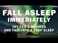 Try Listening For 3 Minutes FALL ASLEEP FAST DELTA WAVES SLEEPING MUSIC FOR DEEP SLEEPING