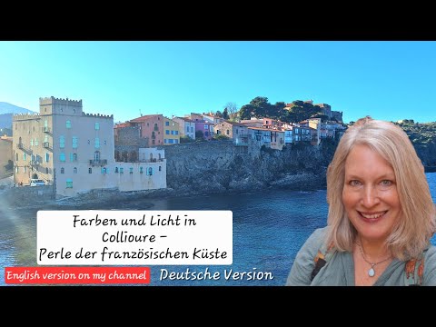 Komm mit nach Collioure - Perle der französischen Mittelmeerküste. Alleine Reisen in Frankreich.