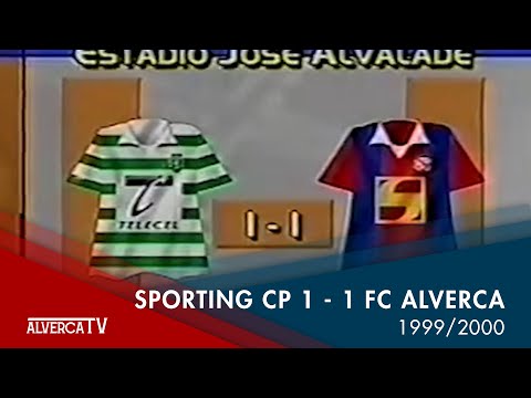 Jogos Antigos | Sporting CP 1 x 1 FC Alverca | 1999/2000