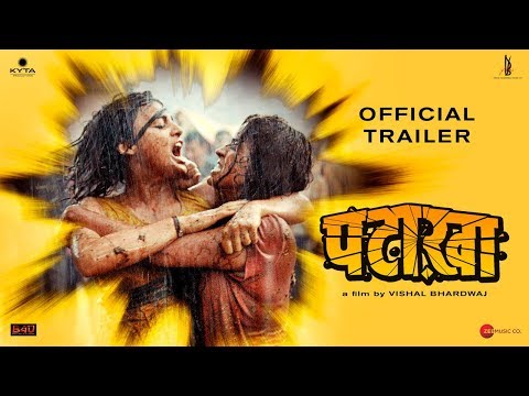 Pataakha | Official Trailer | Vishal Bhardwaj | Sanya Malhotra | Radhika Madan | Sunil Grover