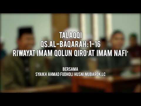 Talaqqi bacaan Surah Al-Baqarah 1-16 Riwayat Imam Qoluun dari Qira’at Imam Naafi'