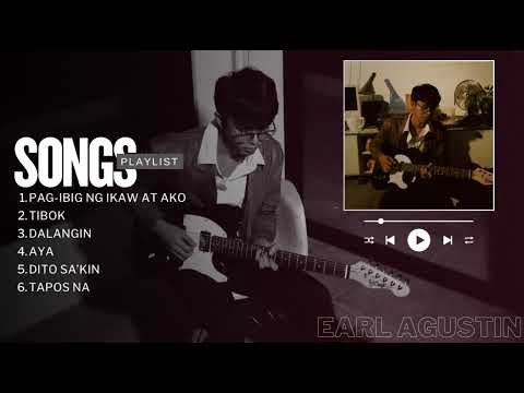 Earl Agustin Playlist | Top OPM Hits 🎵🎸