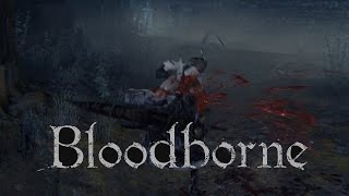 Bloodborne - Byrgenwerth Hunter Fight {Full 1080p HD, 60 FPS}