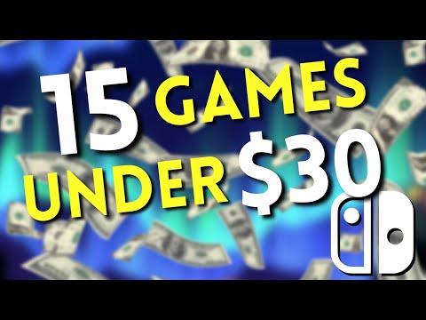 15 Nintendo Switch Games UNDER $30 in 2022! | Budget Friendly Switch Games