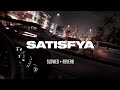 Imran Khan - Satisfya [Super slowed + Reverb] | Iam a Rider | Dope Sounds