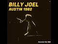 Billy Joel - Where's the Orchestra Live at Austin (1982)