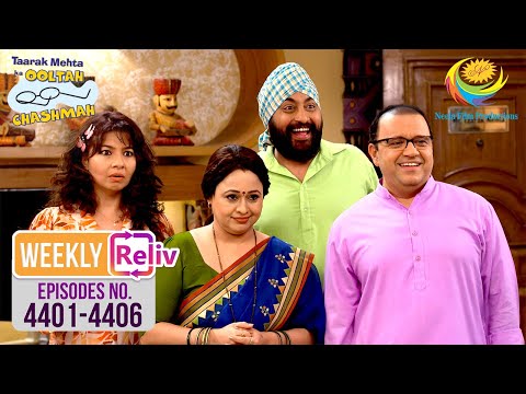 Weekly Reliv - Taarak Mehta Ka Ooltah Chashmah - Episodes 4401 To 4406 | 19 May 2025 To 24 May 2025