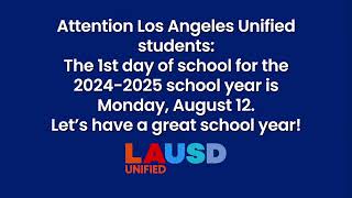 LAUSD - First Day of School 2024-2025 announcement