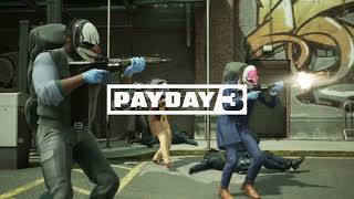 PAYDAY 3 | No Rest For The Wicked Assault OST |