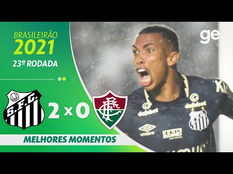 SANTOS 2 X 0 FLUMINENSE | MELHORES MOMENTOS | 23ª RODADA BRASILEIRÃO 2021 | ge.globo