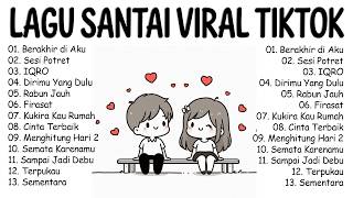Download lagu Top Hits Santai Viral TikTok 2026 | Top Indonesia Song 2026 | Lagu Pop Indonesia Terbaik & Paling mp3