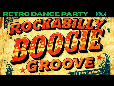 Retro Rockabilly Boogie Groove | Let’s Twist Again | Retro Dance Party vol. 4