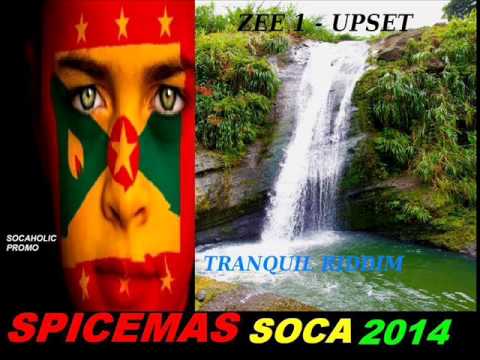 [NEW SPICEMAS 2014] Zee 1 - Upset - Tranquil Riddim - Grenada Soca 2014
