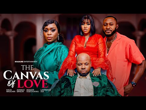 CANVAS FOR LOVE  - KACHI NNOCHIRI, OGECHUKWU ANASOR, AJANIGO INIKPI