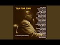 Tea for Two - Artie Shaw - Topic Tea for Two