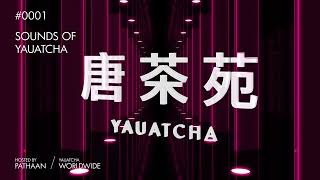 Sounds of Yauatcha 0001 hosted by Pathaan