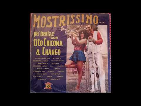 Tito Chicoma y Chango-salsas pegaditas lado B album: Mostrissimo...pa'bailar (Peru) 1985