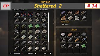 Sheltered 2 - # 14 / Recyceln und Objekte herstellen ! / Deutsch / Gameplay