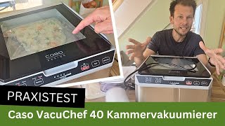 Kammervakuumierer Caso VacuChef 40 im Test (Ausstattung, Bedienung, Praxistest, Fazit)