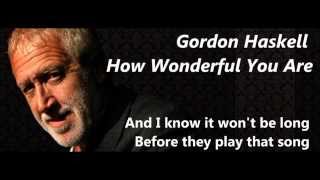 Karaoke Gordon Haskell How wonderful you are [instrumental]