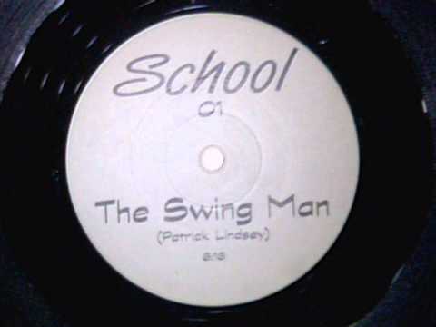 Patrick Lindsey - The Swing Man