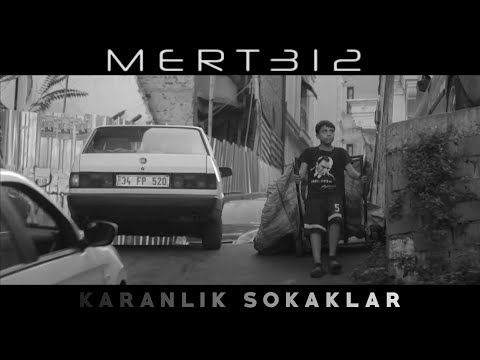Mert312 - Karanlık Sokaklar (Official Video) #Çukur