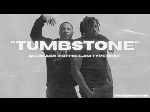[FREE] ALLBLACK x Offset Jim type beat 2021|Tumbstone| (Shmartin)
