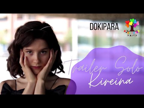 🌳Doki♥Para🌈 (ド木♥パラ) / Kireina solo song TRAILER