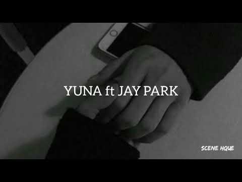 Does She - YUNA ft JAY PARK - English lyrics