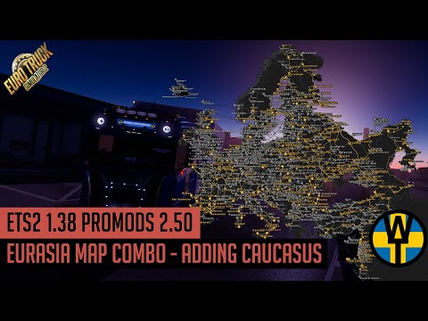 ETS2 1.38 - Promods 2.50 Eurasia Map Combo Update 6 - Including Caucasus