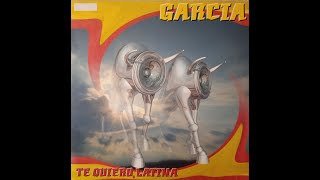 Garcia – Te Quiero, Latina (Hard Dub Mix)