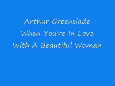 Arthur Greenslade - When You're In Love With A Beautiful Woman