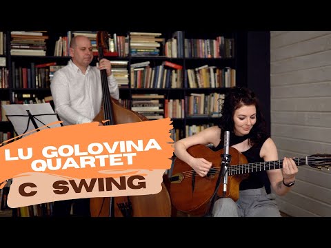Lu Golovina Quartet - C swing (Fanou Torracinta)