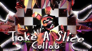[FNAF] Take A Slice - Glass Animals | COLLAB
