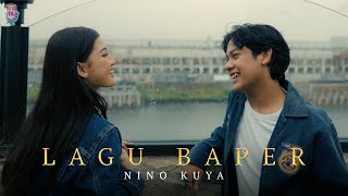 Download lagu NINO KUYA - LAGU BAPER mp3