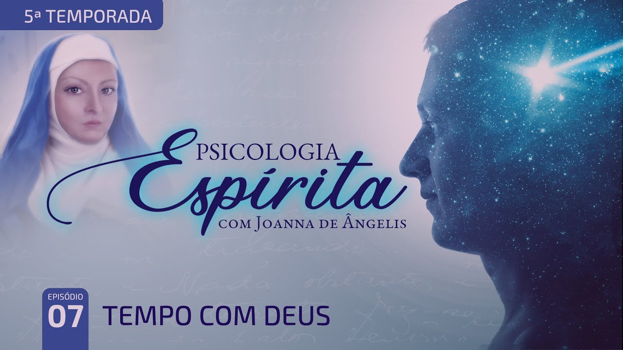 T5:E7 • Propósito de vida • Tempo com Deus