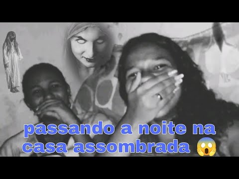 PASSAMOS UMA NOITE NA CASA ABANDONADA E ISSO ACONTECEU !??!😱