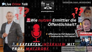 🎙️💬Interview mit Kriminalexperten, Prof. Matzdorf // ⁉️🚨Wie nutzen Ermittler die Öffentlichkeit⁉️