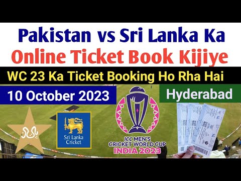 How To Book Pakistan vs Srilanka Match Ticket #CWC23 Hyderabad Stadium 10 October 2023
