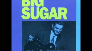 Big Sugar - Bemsha Swing